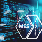 The strengths of a MES adapted to your industrial process